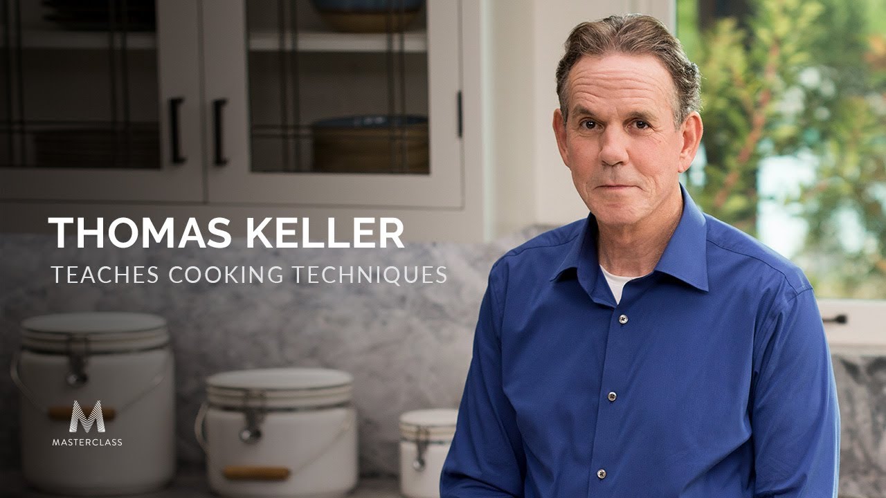 Master your cooking with thomas keller